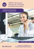Técnicas de información y atención al cliente/consumidor. COMV0108 (eBook, ePUB)