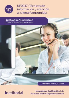 Técnicas de información y atención al cliente/consumidor. COMV0108 (eBook, ePUB) - L., Innovación y Cualificación S.; Izquierdo Carrasco, Francisco Alfonso