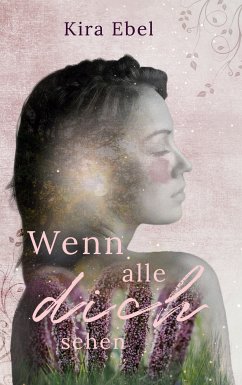 Wenn alle dich sehen (eBook, ePUB)