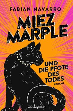 Miez Marple und die Pfote des Todes / Miez Marple Bd.2 - Navarro, Fabian