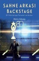 Sahne Arkasi Backstage - 30 Yillik Avrupa Turneleri ve Anilari - Gökalp, Metin
