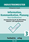 Industriemeister: Information, Kommunikation, Planung