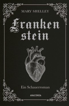 Frankenstein. Ein Schauerroman / Cabra-Leder-Reihe Bd.20 - Shelley, Mary
