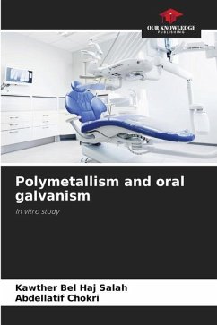 Polymetallism and oral galvanism - Bel Haj Salah, Kawther;Chokri, Abdellatif