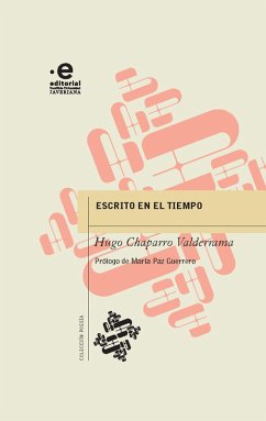 Escrito en el tiempo (eBook, ePUB) - Chaparro Valderrama, Hugo