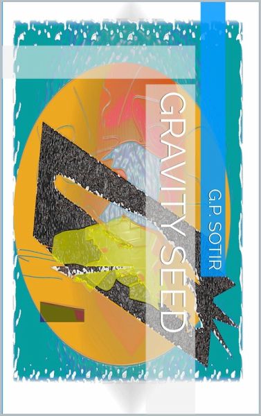 Gravity Seed (eBook, ePUB)