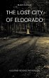 The Lost City of Eldorado (eBook, ePUB) - Bild 1