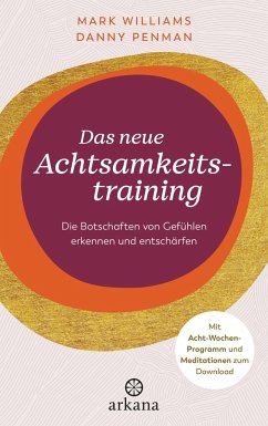 Das neue Achtsamkeitstraining - Williams, Mark;Penman, Danny