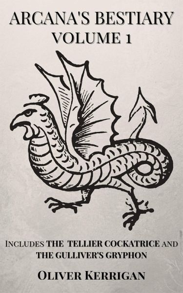 Arcana's Bestiary Volume 1 (eBook, ePUB)