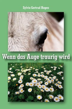 Wenn das Auge traurig wird - Hagen, Sylvia Gertrud