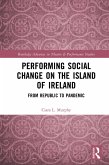 Performing Social Change on the Island of Ireland (eBook, PDF)