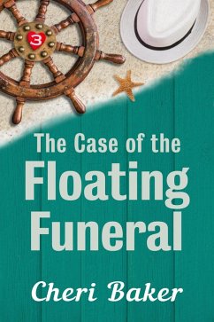 Cover The Case of the Floating Funeral (Ellie Tappet Cruise Ship Mysteries, #3) (eBook, ePUB)