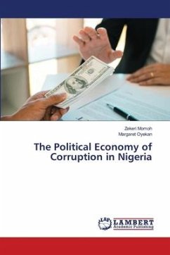 The Political Economy of Corruption in Nigeria - Momoh, Zekeri;Oyekan, Margaret