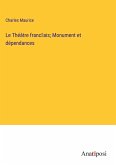 Le Théâtre franc¿ais; Monument et dépendances