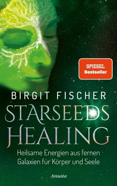 Starseeds-Healing - Fischer, Birgit