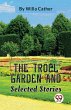 The Troll Garden And Selected Stories - Bild 1