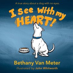 River's Story...I See With My Heart - Meter, Bethany van