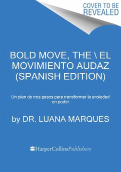 Bold Move \ Vivir Con Audacia (Spanish Edition) - Marques, Luana