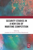 Security Studies in a New Era of Maritime Competition (eBook, ePUB)