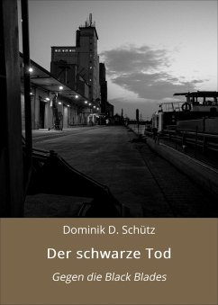 Der schwarze Tod (eBook, ePUB) - Schütz, Dominik D.