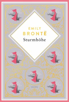 Sturmhöhe. Vollständige Ausgabe des englischen Klassikers. Schmuckausgabe mit Goldprägung - Brontë, Emily