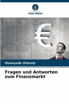 Fragen und Antworten zum Finanzmarkt - Olatunji, Olukayode