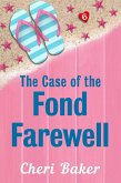 The Case of the Fond Farewell (Ellie Tappet Cruise Ship Mysteries, #6) (eBook, ePUB)