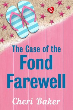 Cover The Case of the Fond Farewell (Ellie Tappet Cruise Ship Mysteries, #6) (eBook, ePUB)