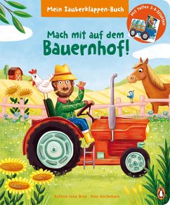 Mein Zauberklappen-Buch - Mach mit auf dem Bauernhof! - Orso, Kathrin Lena