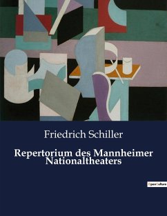 Repertorium des Mannheimer Nationaltheaters - Schiller, Friedrich