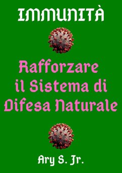 Cover Immunità Rafforzare Il Sistema di Difesa Naturale (eBook, ePUB)