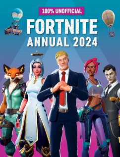 100% Unofficial Fortnite Annual 2024 - 100% Unofficial; Farshore