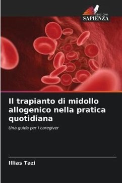 Il trapianto di midollo allogenico nella pratica quotidiana - Tazi, Illias