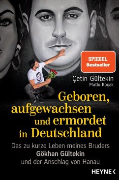Geboren, aufgewachsen und ermordet in Deutschland - Gültekin, Çetin;Koçak, Mutlu