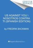 Us Against You \ Nosotros Contra Todos (Spanish Edition)