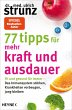 77 Tipps für mehr Kraft und Ausdauer - Bild 1