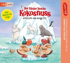 Der kleine Drache Kokosnuss erforscht das ewige Eis / Der kleine Drache Kokosnuss - Alles klar! Bd.10 (1 Audio-CD) - Siegner, Ingo
