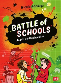 Angriff der Molchgehirne / Battle of Schools Bd.1 - Röndigs, Nicole