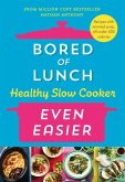 Bored of Lunch Healthy Slow Cooker: Even Easier (eBook, ePUB)