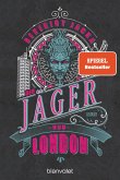 Der Jäger von London / Alex Verus Bd.11