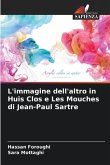 L'immagine dell'altro in Huis Clos e Les Mouches di Jean-Paul Sartre