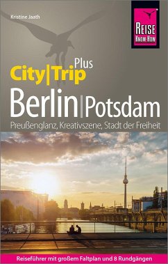 Reise Know-How Reiseführer Berlin mit Potsdam (CityTrip PLUS) - Jaath, Kristine