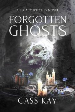 Forgotten Ghosts (eBook, ePUB) - Kay, Cass