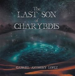 The Last Son of Charybdis (eBook, ePUB) - Lopez, Gabriel Anthony