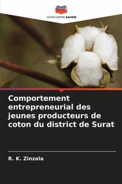 Comportement entrepreneurial des jeunes producteurs de coton du district de Surat - Zinzala, R. K.