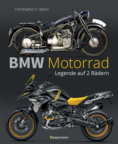 BMW Motorrad. Legende auf 2 Rädern seit 100 Jahren - Baker, Christopher P.