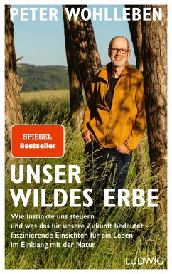 Unser wildes Erbe - Wohlleben, Peter