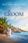 The Groom (A Keeper at Heart Romance, #1) (eBook, ePUB)