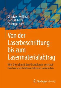 Von der Laserbeschriftung bis zum Lasermaterialabtrag (eBook, PDF) - Kollbach, Christoph; Wilhelm, Hans; Hartl, Christoph