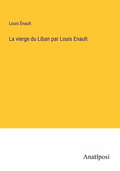 La vierge du Liban par Louis Enault - Énault, Louis